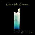 2nd album Like a Blue Curacao