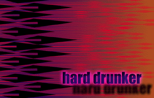 hard dranker